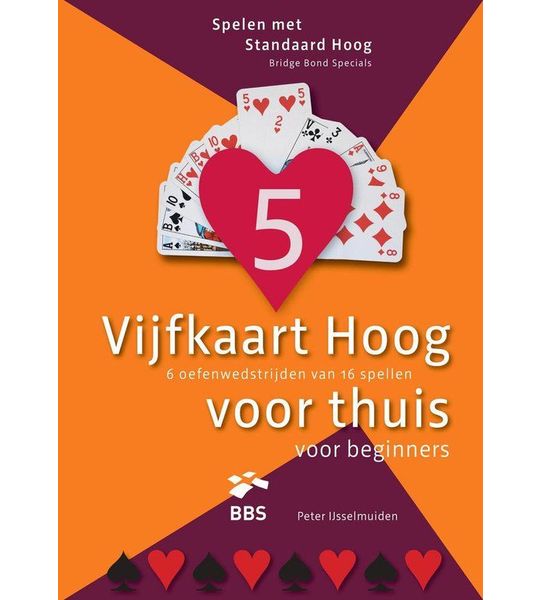 Spelen met Standaard Hoog 2 - Vijfkaart Hoog voor thuis voor beginners