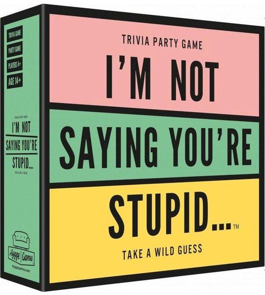 Hygge Games Party Game  Partyspel - I'm Not Saying You're Stupid