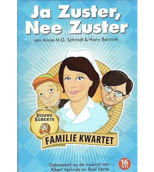 Ja Zuster, Nee Zuster -- Familiekwartet - Douwe Egberts